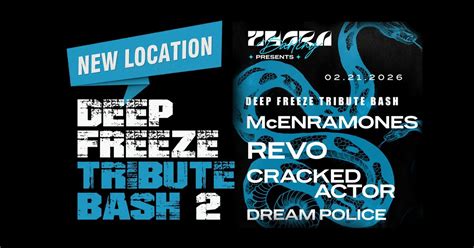 Deep Freeze Tribute Bash 2 - REVO, McEnramones, Cracked Actor, Dream ...