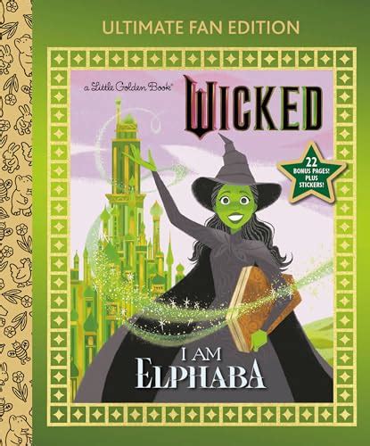 I Am Elphaba - Ultimate Fan Edition / Universal Pictures Wicked, 22 ...