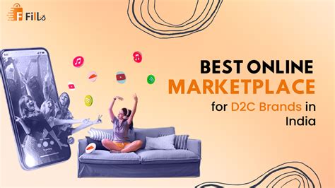Best Online Marketplace for D2C Brands in India - Fills India
