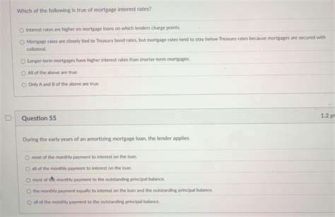 Solved: Which of the following is true of mortgage interest rates ...