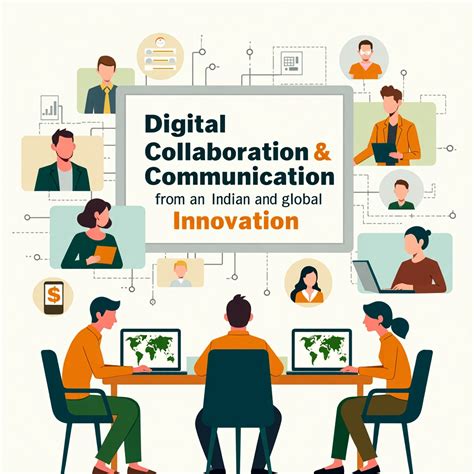 Digital Collaboration and Communication: India’s Ascent in a Connected ...