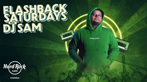 Flashback Saturdays ft. DJ Sam, Hard Rock Cafe Chennai, 31 January 2026 ...