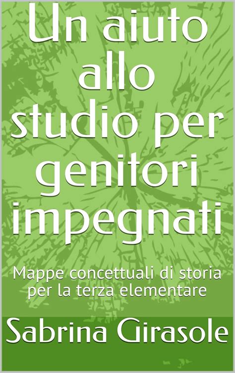 Un aiuto allo studio per genitori impegnati : Mappe concettuali di ...