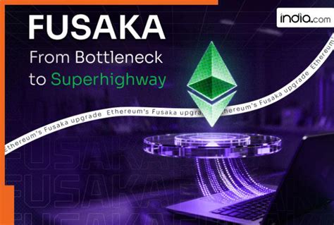 Ethereum's Fusaka upgrade: What it means for developers and the future ...