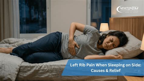 Left Rib Pain When Sleeping on Side: Causes & Management