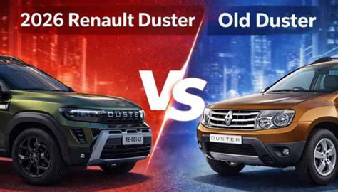 2026 Renault Duster vs old Duster: What’s new in design, interior ...