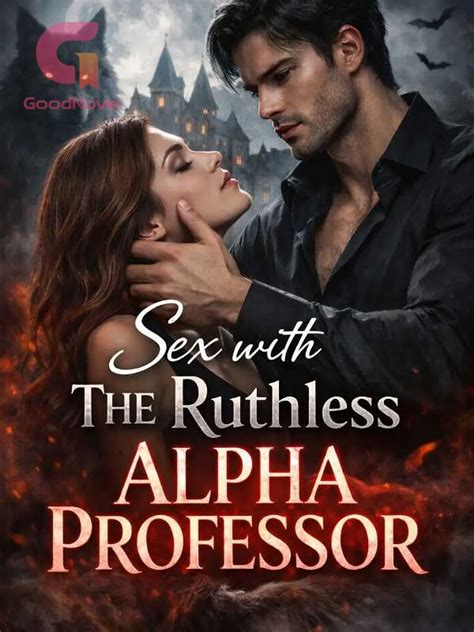 What we have is not cheap. - Sex With The Ruthless Alpha Professor - GoodNovel