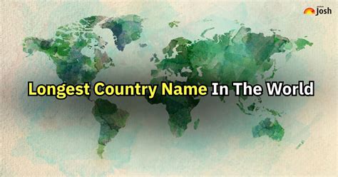 What Is The Longest Country Name In The World? Top 5 Countries with the ...