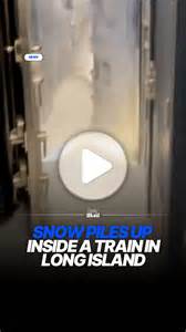 Snow piles up inside Long Island train during winter storm