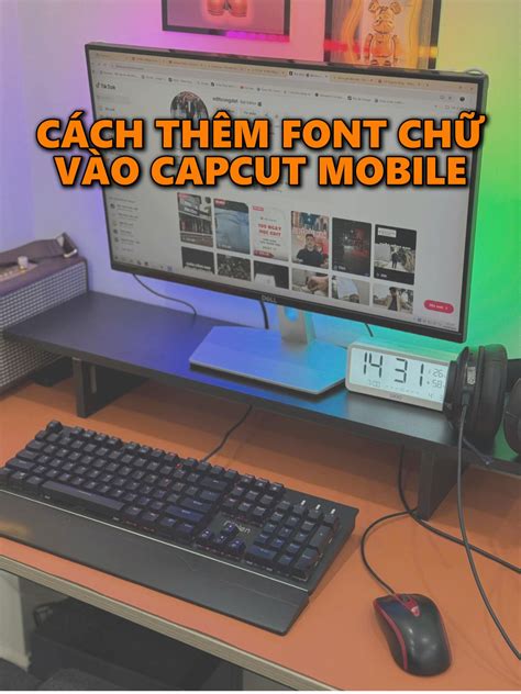 Cách Thêm Font Chữ Yêu Thích Vào CapCut Mobile | TikTok