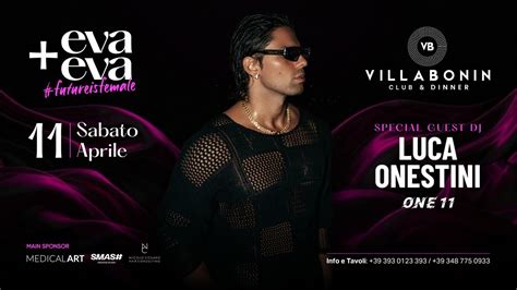 ♀ EVA+ EVA 🌹 #FutureIsFemale💋@Villa Bonin - 🎧 Special Guest Dj: Luca ...