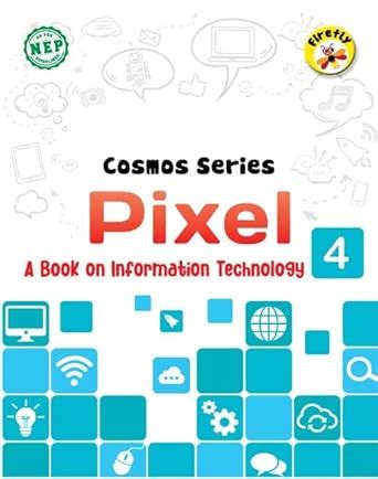 Chetana Firefly Cosmos Series Pixel Std 4 A Book on Information ...