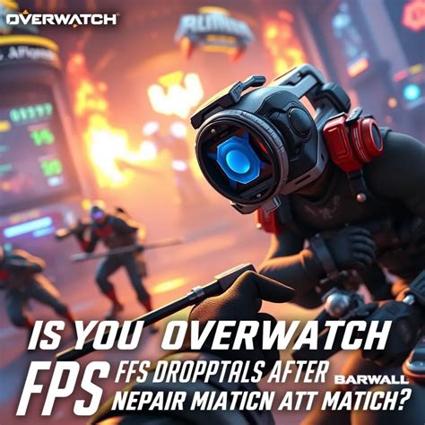 Is Your Overwatch FPS Dropping Match After Match? : LevelUpTalk