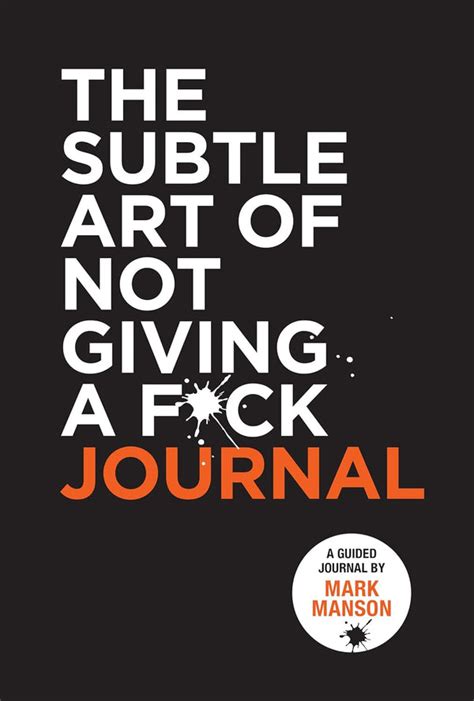 THE SUBTLE ART OF NOT GIVING A F*CK JOURNAL - MARK MANSON – Naresh Books