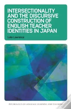 Intersectionality And The Discursive Construction Of English Teacher ...