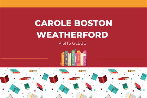 Carole Boston Weatherford - Glebe