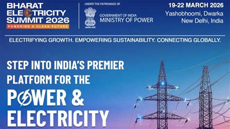 Bharat Electricity Summit 2026: India to Host Global Power Sector Meet ...
