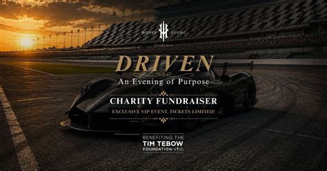 DRIVEN: An Evening of Purpose Benefiting the Tim Tebow Foundation ...