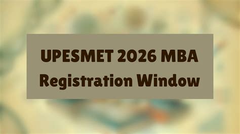 UPESMET 2026 MBA Registration