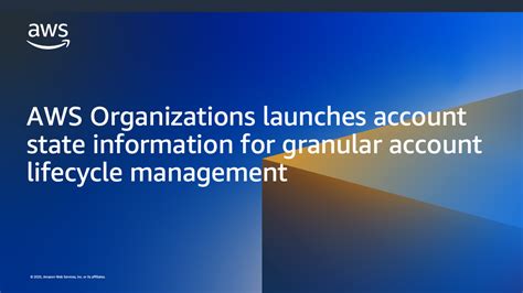 AWS Organizations launches account state information for granular ...