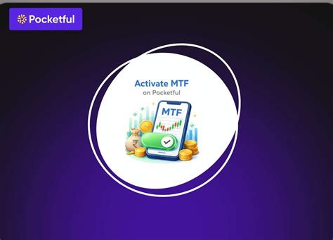 How to Activate MTF on Pocketful: Step-by-Step Guide, Charges & Benefits