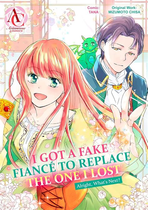 I Got a Fake Fiance to Replace the One I Lost. Alright, What's Next ...