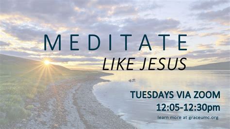Meditate Like Jesus with Pastor Weaver, Online event, Gaithersburg ...