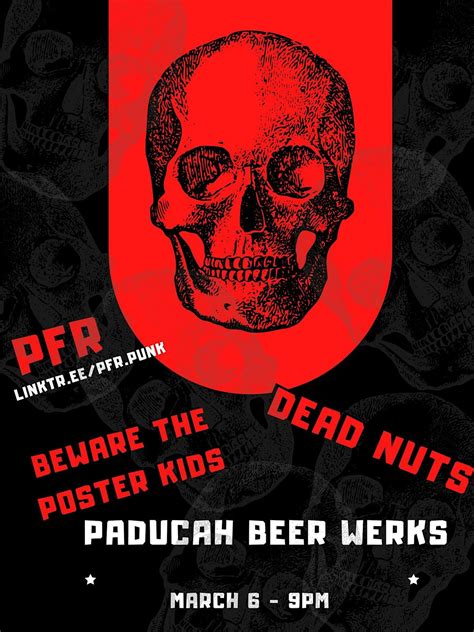 Dead Nuts, PFR, Beware the Poster Kids Live at PBW, Paducah Beer Werks ...