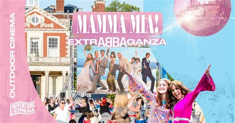 Mamma Mia! Outdoor Cinema ExtrABBAganza at Cobham Hall, Gravesend ...