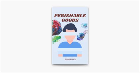 ‎Perishable Goods by dornford-yates on Apple Books