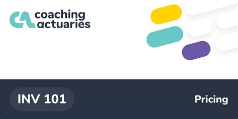 INV 101 Pricing Information | Coaching Actuaries