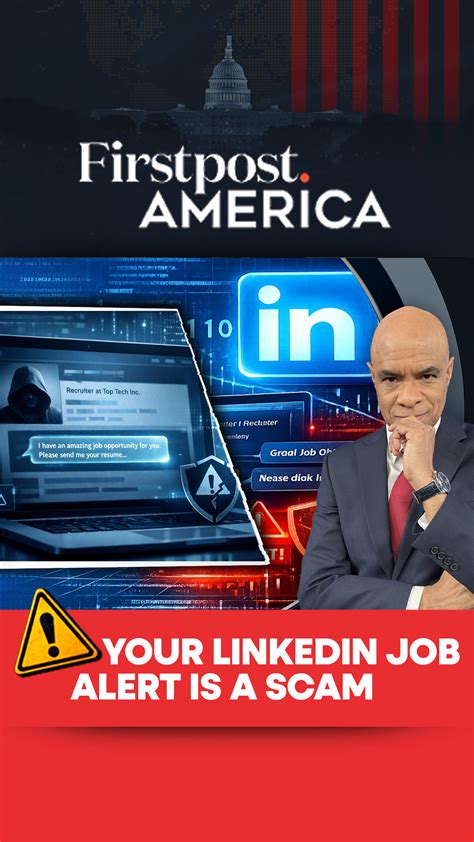 Your LinkedIn Job Alert Is a Scam | Firstpost America