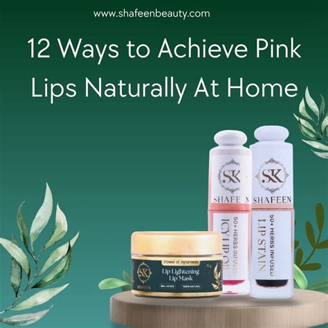 12 Ways to Achieve Pink Lips Naturally At Home