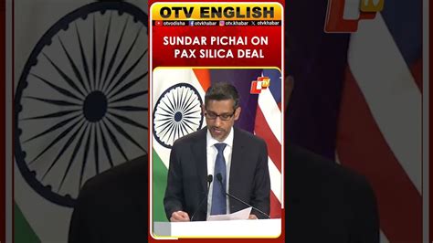 India-US Sign Pax Silica; Google CEO Sundar Pichai Hails Tech ...