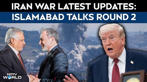 Iran war latest updates: US, Iran to hold 2nd round of talks in ...