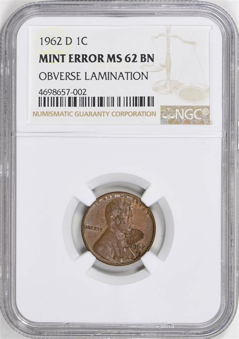 Mint Error 1962-D Lincoln Cent Obverse Lamination NGC MS-62 | NGC Cert ...