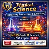 NGSS Grade 11 Science Increasing Products at Equilibrium Test Paper (PDF)