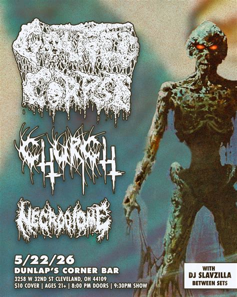 Gouted Corpse / Church / Necrobiome +DJ Slavzilla at Dunlaps, Dunlap's ...