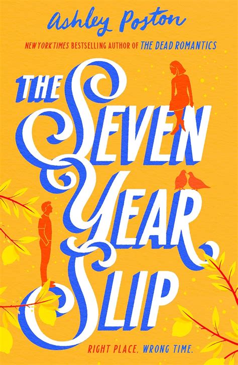 THE SEVEN YEAR SLIP - POSTON, ASHLEY – Naresh Books