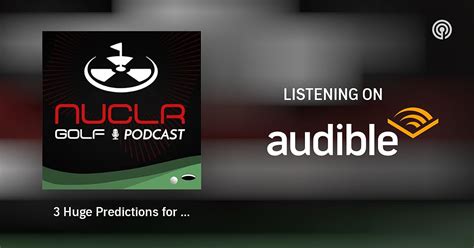 3 Huge Predictions for the 2026 Golf Season! | NUCLR GOLF Podcast ...