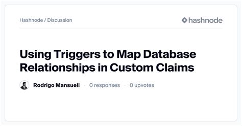 Discussion on "Using Triggers to Map Database Relationships in Custom ...
