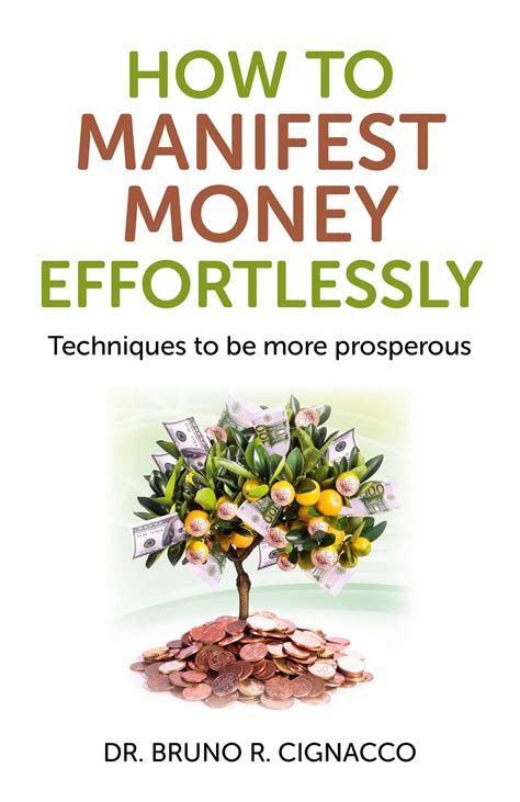 How to Manifest Money Effortlessly eBook by Bruno R Cignacco | Official ...