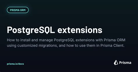 How to use PostgreSQL extensions with Prisma ORM | Prisma Documentation
