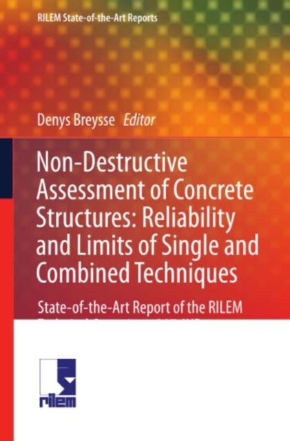 Non-Destructive Assessment of Concrete Structures: Reliability and ...