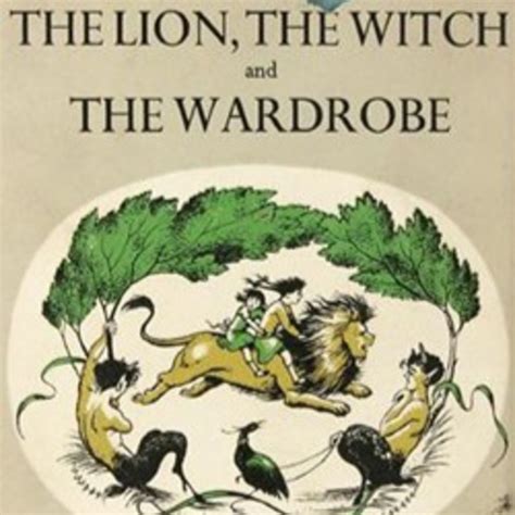 The Lion, the Witch and the Wardrobe by C.S. Lewis - Chapter 17 PART ONE - The Lion, the Witch ...