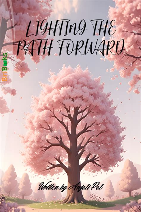 Lighting the path forward by Anjali Pal (ISBN: 9789394848XXX)