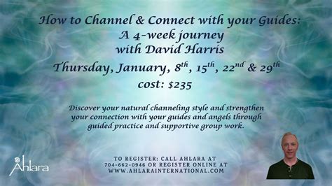 How to Channel & Connect with your Guides: A 4-week journey with David ...