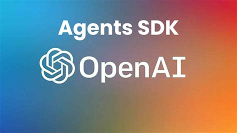 OpenAI’s Agents SDK 2026 Update: What’s New in Building AI Agents
