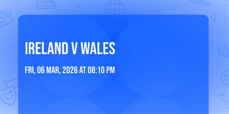 Ireland v Wales , 35 High Street, Ramsbury, Marlborough, 6 March 2026 ...