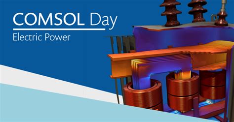 COMSOL Day: Electric Power | Markus Birkenmeier